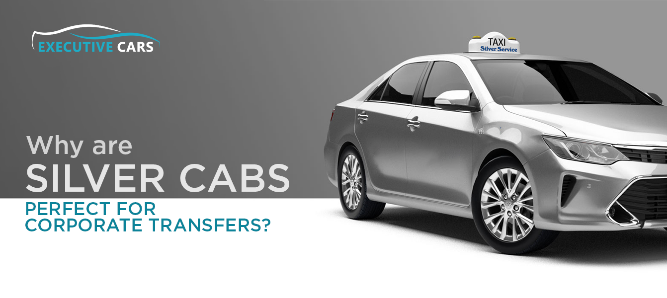 Silver Cabs Perfect for Corporate Transfers